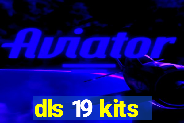 dls 19 kits